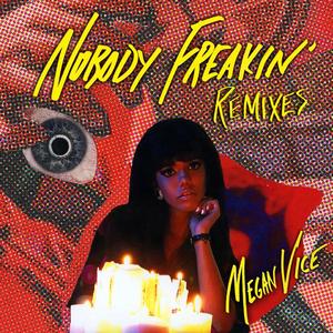 Nobody Freakin' (St. Lucia Remix)