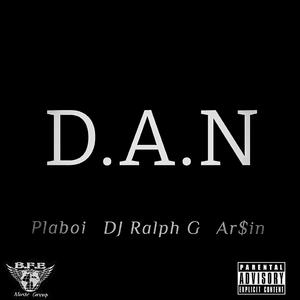 D.A.N. (feat. DJ Ralph G & Ar$in)