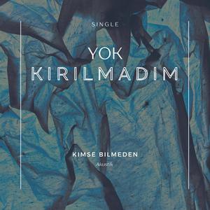 Kimse Bilmeden (Akustik)
