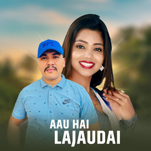 Aau Hai Lajaudai