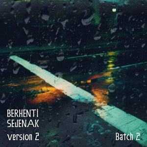 Berhenti Sejenak (Version 2)