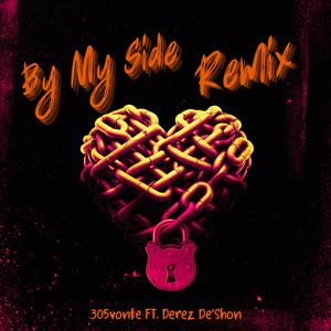 By My Side 2 (feat. Derez De’Shon)