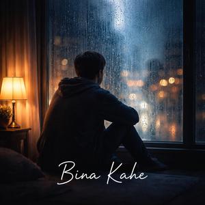 Bina Kahe