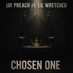 Chosen One (feat. Lil Wretched)