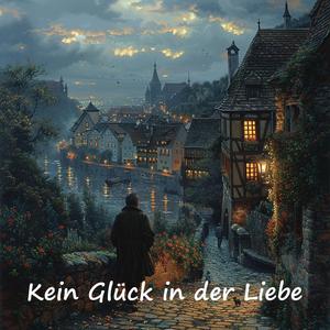Kein Glück in der Liebe