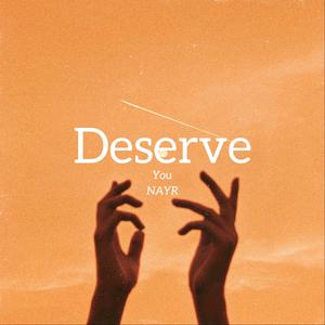 Deserve You