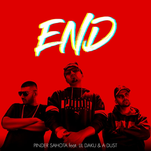 End (feat. Lil Daku & A Dust)