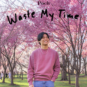 Waste My Time