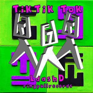 TikTik Tok