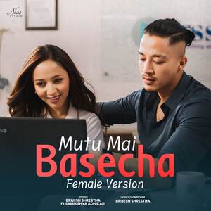 Mutu Mai Basecha (Female Version Extended)