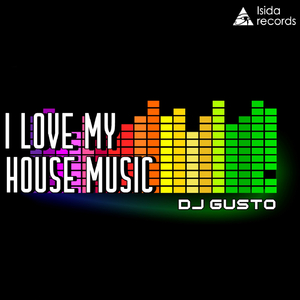 I Love My House Music (Original Mix)