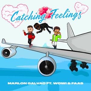 Catching Feelings (feat. Wowi & Faas)