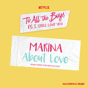 About Love (From The Netflix Film “To All The Boys: P.S. I Still Love You”)