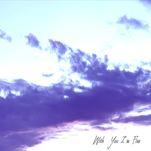 With You I'm Fine
