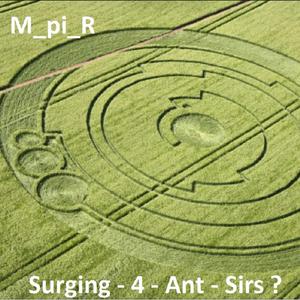 Surging - 4 - Ant - Sirs ?
