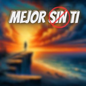 Mejor sin ti