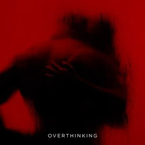 Overthinking