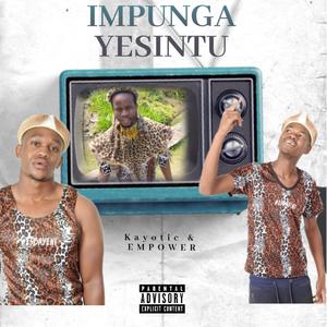 IMPUNGA YESINTU (feat. EMPOWER_RSA)