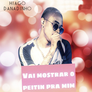Vai Mostrar o Peitin pra Mim