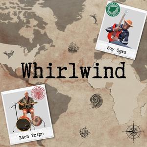 Whirlwind (feat. Zach Tripp)