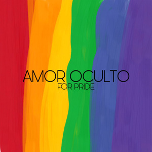 Amor Oculto For Pride
