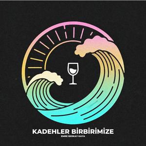 Kadehler Birbirimize