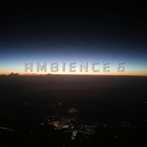 Ambience 6