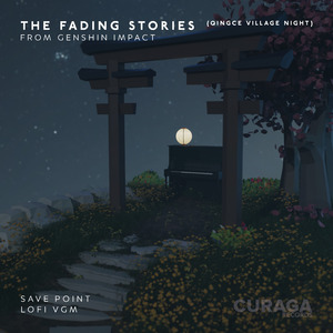 The Fading Stories - Qingce Village Night (from "Genshin Impact")