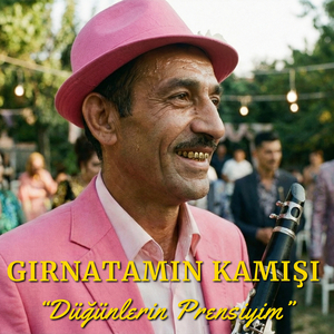 Gırnatamın Kamışı "Düğünlerin Prensiyim"
