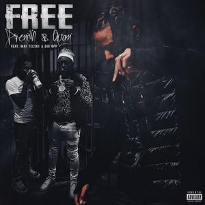 Free Drench & Quan (feat. Maf Teeski & Big Opp)