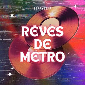 Reves de Metro
