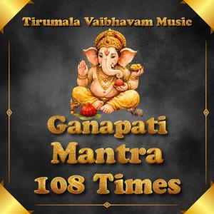 Powerful Ganapati Mantra 108 Times