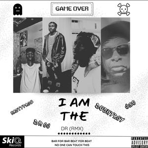 I am the Dr (Remix) (feat. Nastyface, J30, Dushyboy & DrOJ)