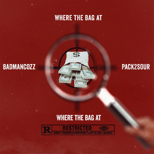 Where the Bag At (feat. Pack2sour)