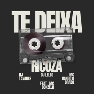 Te Deixa Ricoza
