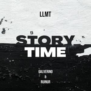 Story Time (feat. LLMT & Galverino)