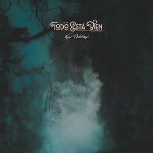 Todo esta bien (feat. delahaye)