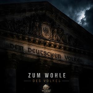 Zum Wohle des Volkes