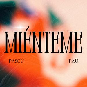 MIÉNTEME