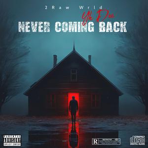 NEVERCOMINGBACK