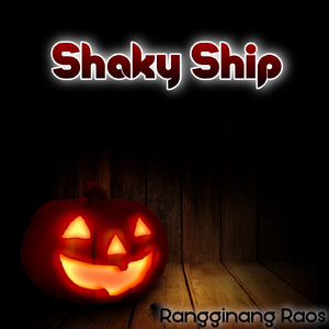 Shaky Ship