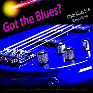 Got the Blues? Disco Blues in the Key of A for Bass Players
