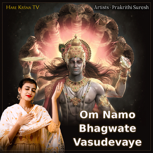 Om Namo Bhagwate Vasudevaye