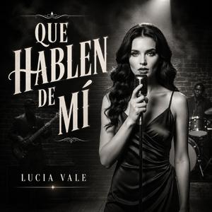 Que Hablen De Mí
