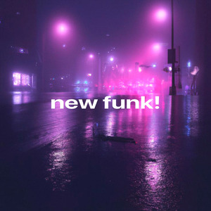 new funk!