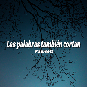 Las Palabras También Cortan
