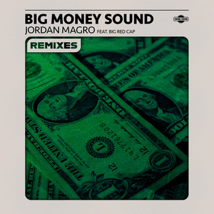 Big Money Sound (feat. Bigredcap) [XØ SELF Remix]