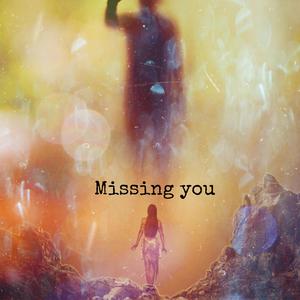 Missing You
