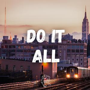 Do It All (feat. Lou152 & ItzKotz)