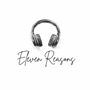 Eleven Reasons